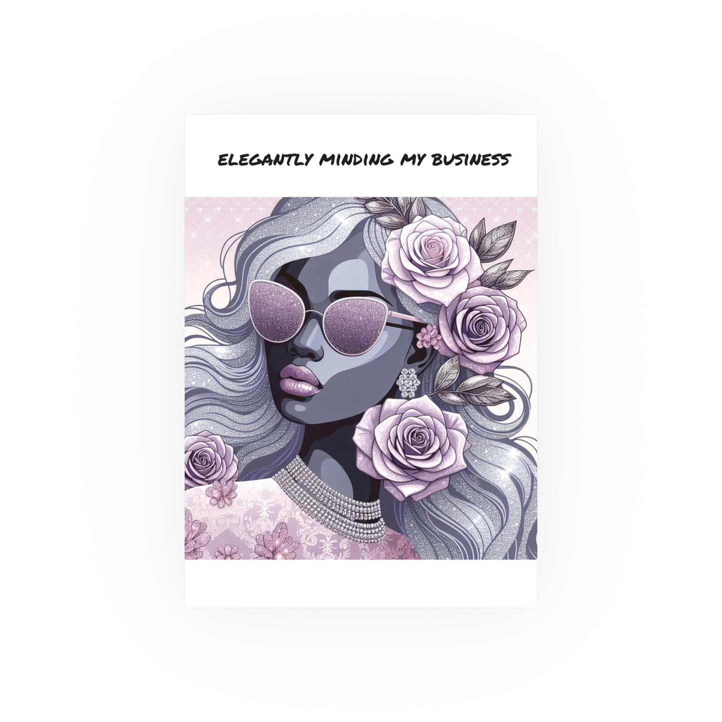 Elegant Business Poster - Stylish Wall Art for Home or Office - ELEGANTLY MINDING MY BUSINESS