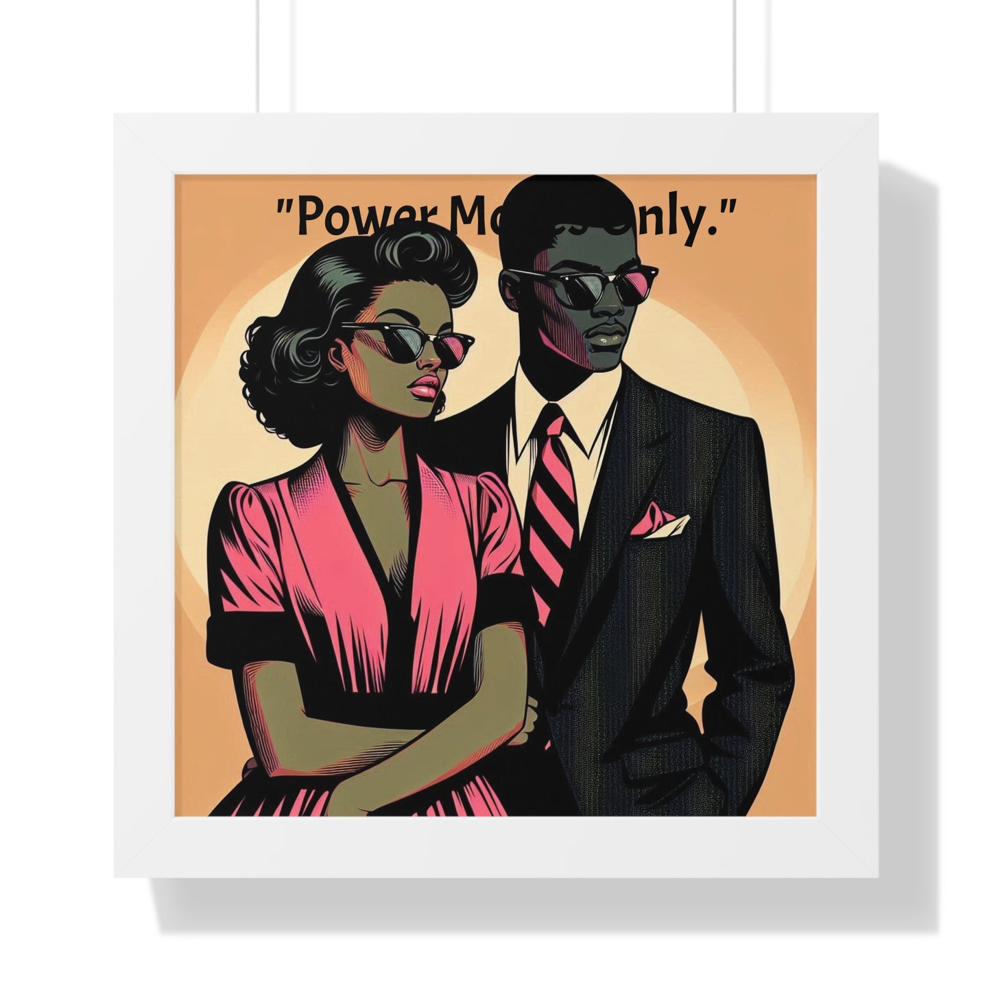 Stylish Framed Vertical Poster - Modern Art for Home Decor - "Power Moves Only."