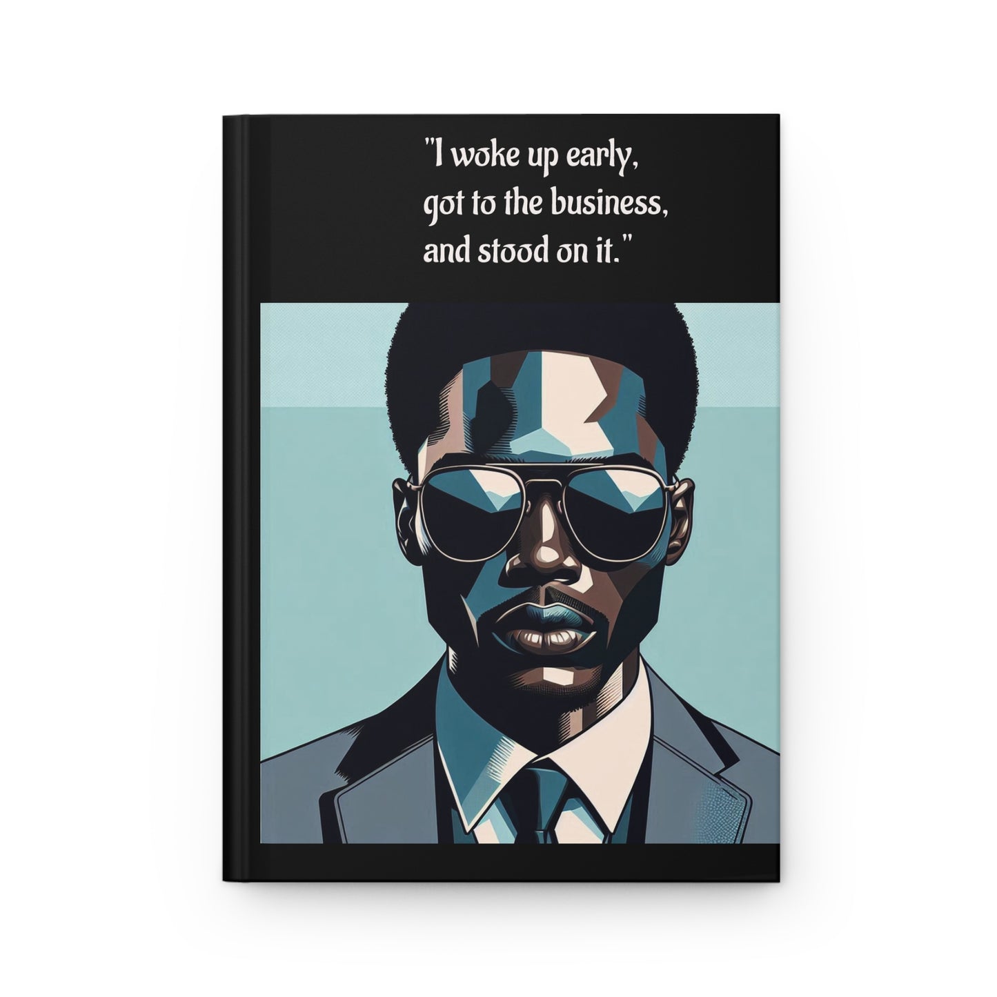 Elegant Hardcover Journal - Stylish Writing Notebook - "I woke up early" Design