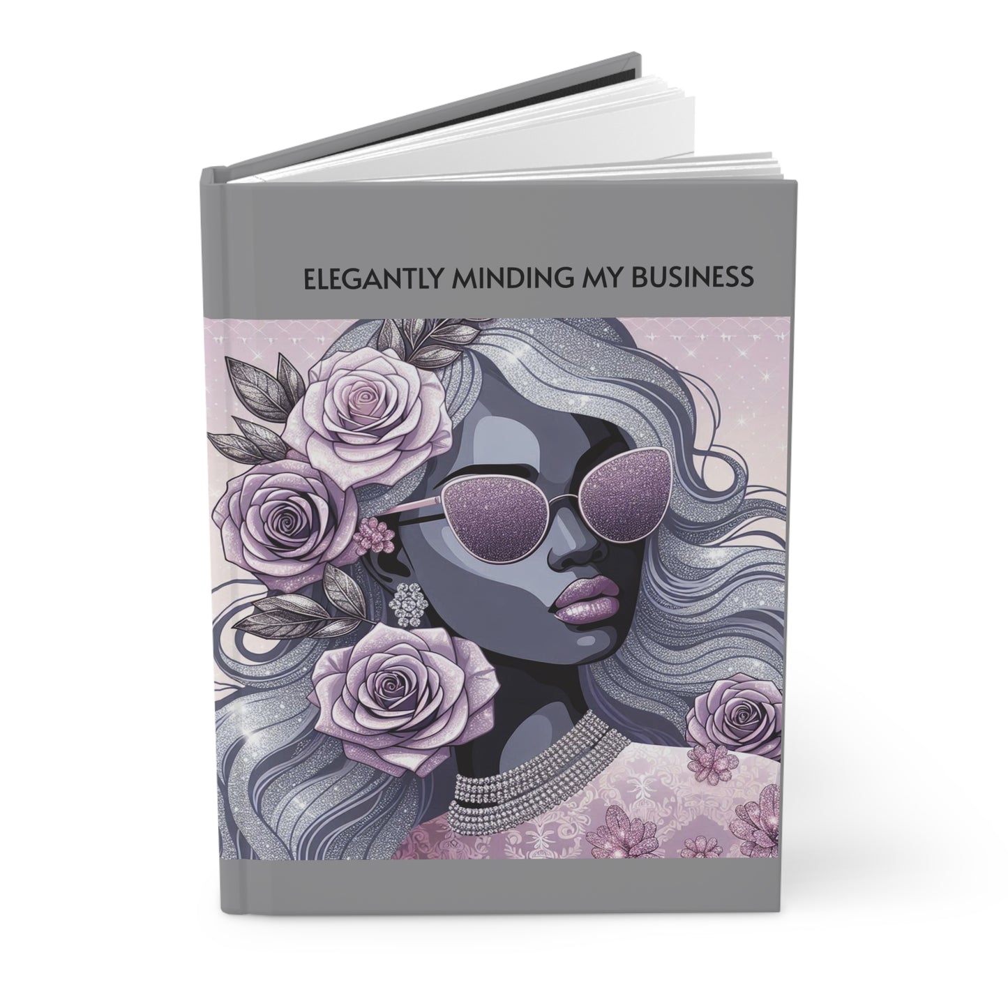 Elegant Business Journal - "Elegantly Minding My Business" Hardcover Notebook