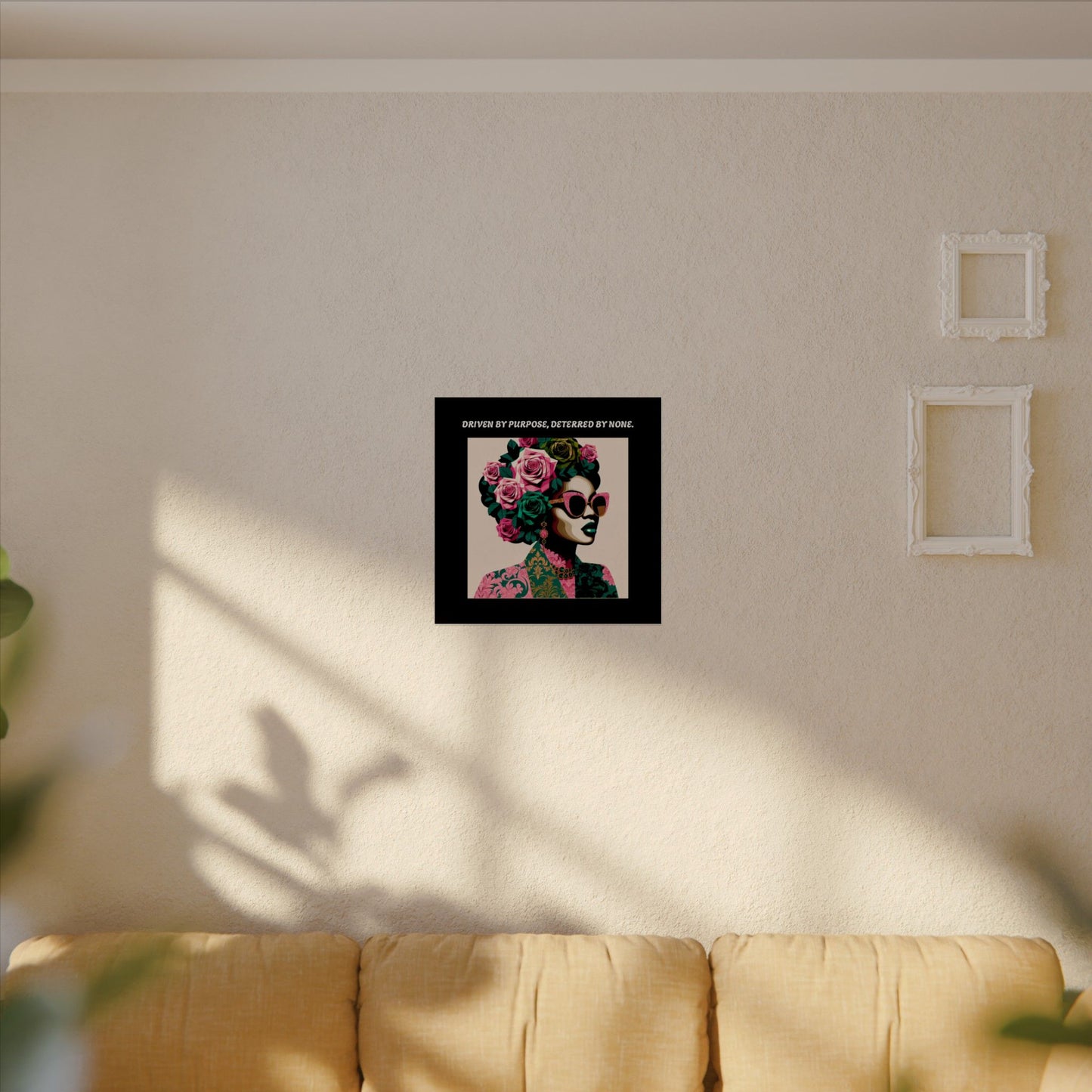Empowering  Wall Art - 'Driven by Purpose, Deterred by None'