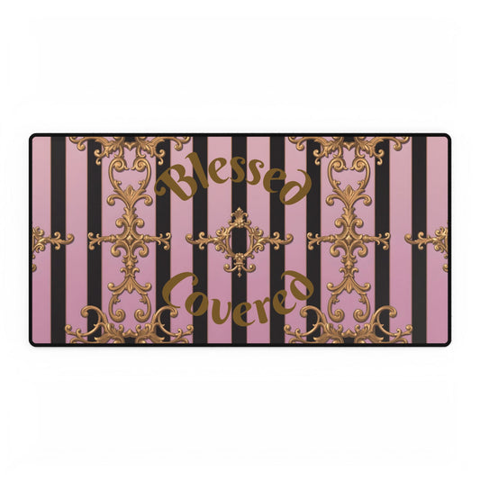 Desk Mats - Blessed & Covered - Spiritual Empowerment Desk Mat - Baroque Design