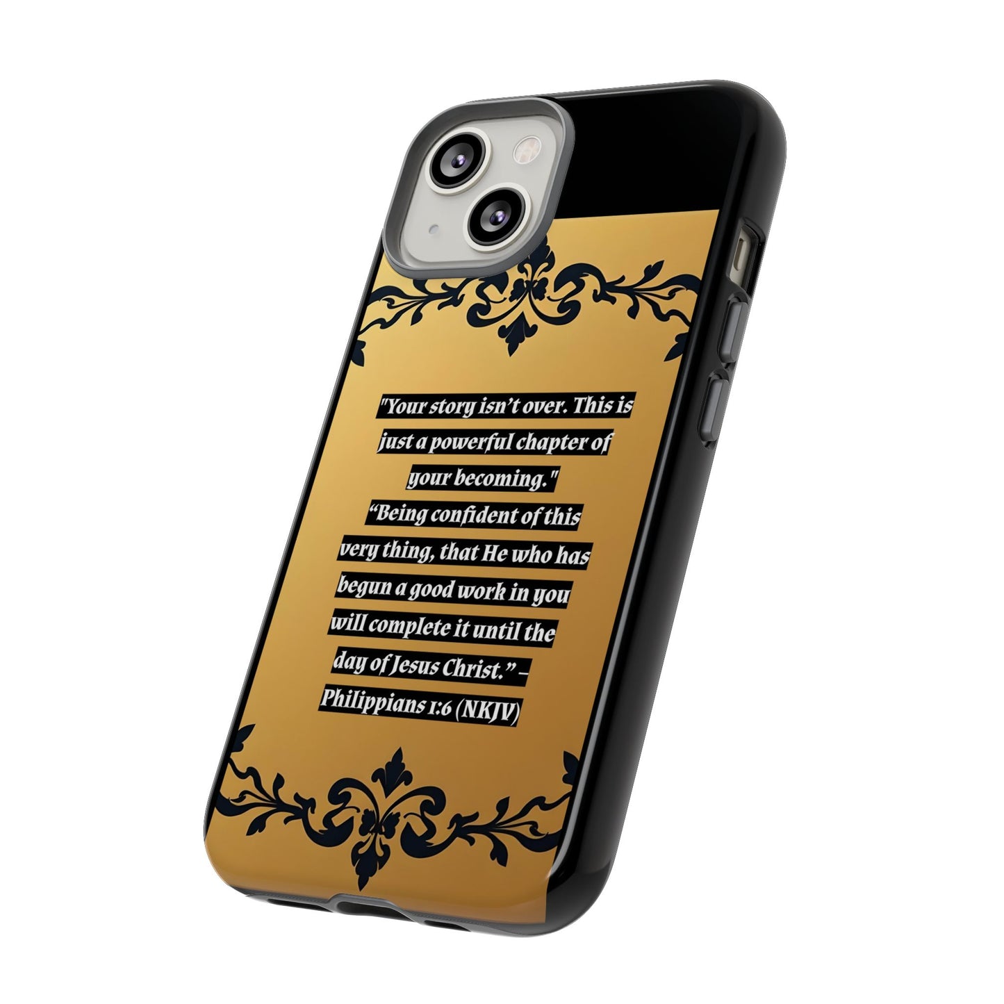 Elegant Floral Motif Phone Case - Tough Cases with Vintage Design - "Your story isn't over"