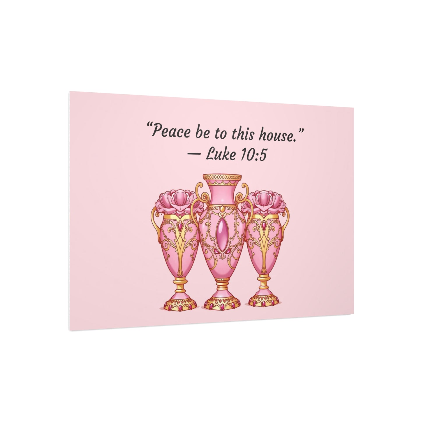 Elegant Pink Vase Wall Art Print, Home Decor, Inspirational Quote Art, Gift Idea for Housewarming, Religious Decor, Luke 10:5