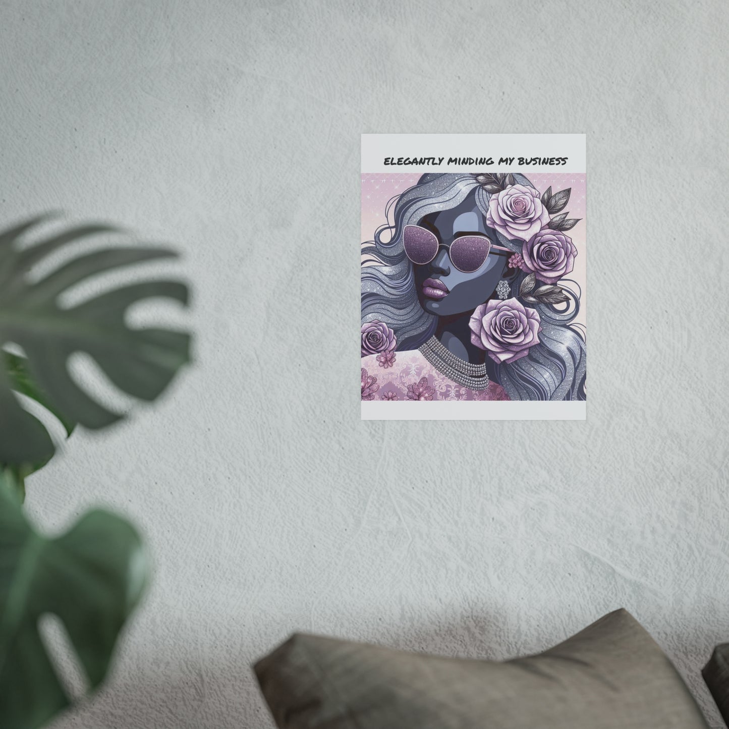 Elegant Business Poster - Stylish Wall Art for Home or Office - ELEGANTLY MINDING MY BUSINESS